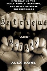 Befriend and Betray
