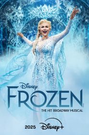 Frozen: The Hit Broadway Musical